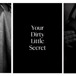 Your-Dirty-Little-Secret photo