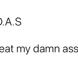 Please Eat My Ass, Sir