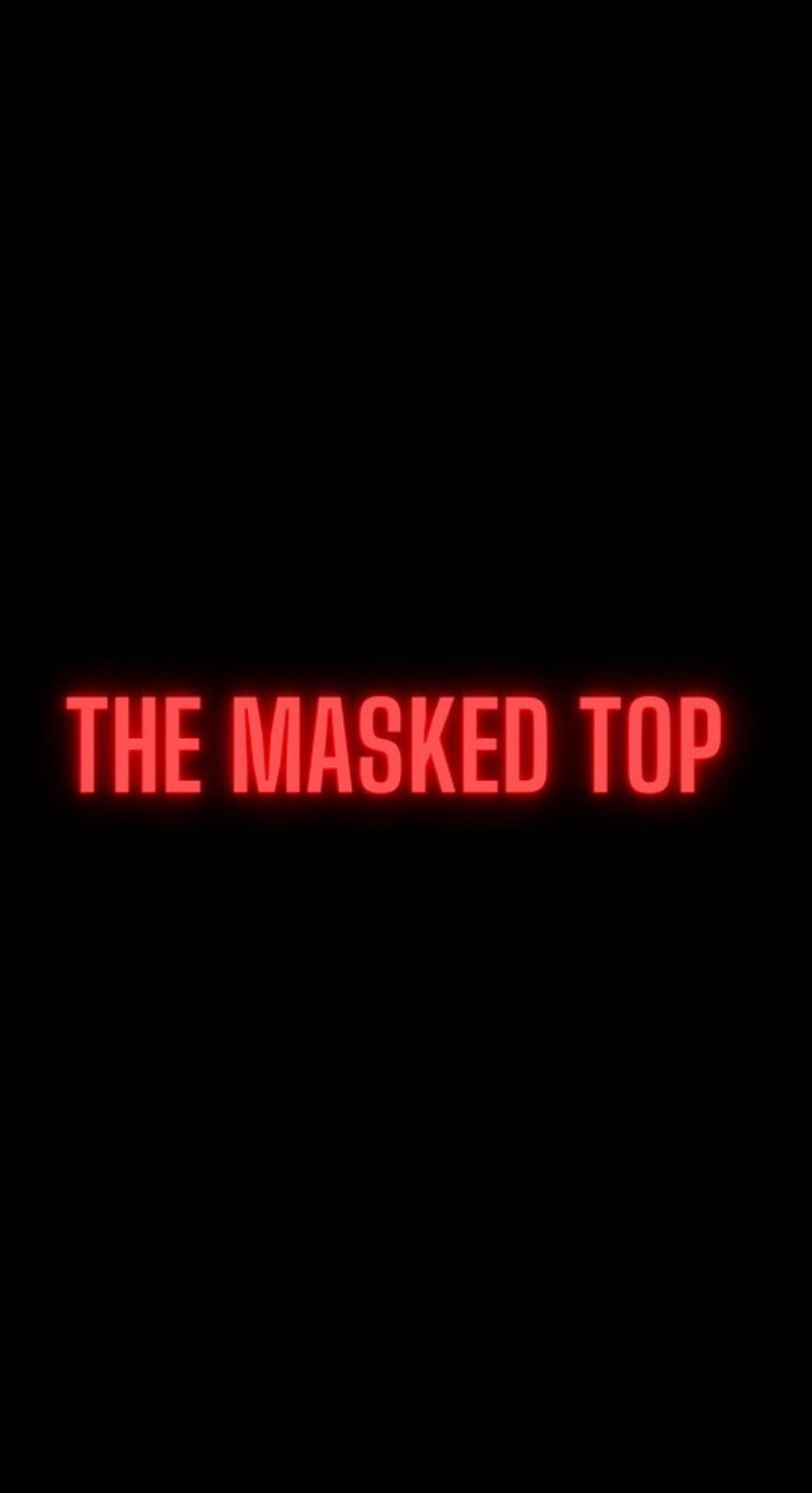 The Masked Top photo