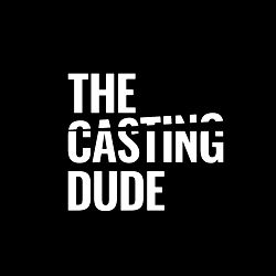 The Casting Dude