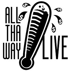 All Tha Way Live: Nashville Tn