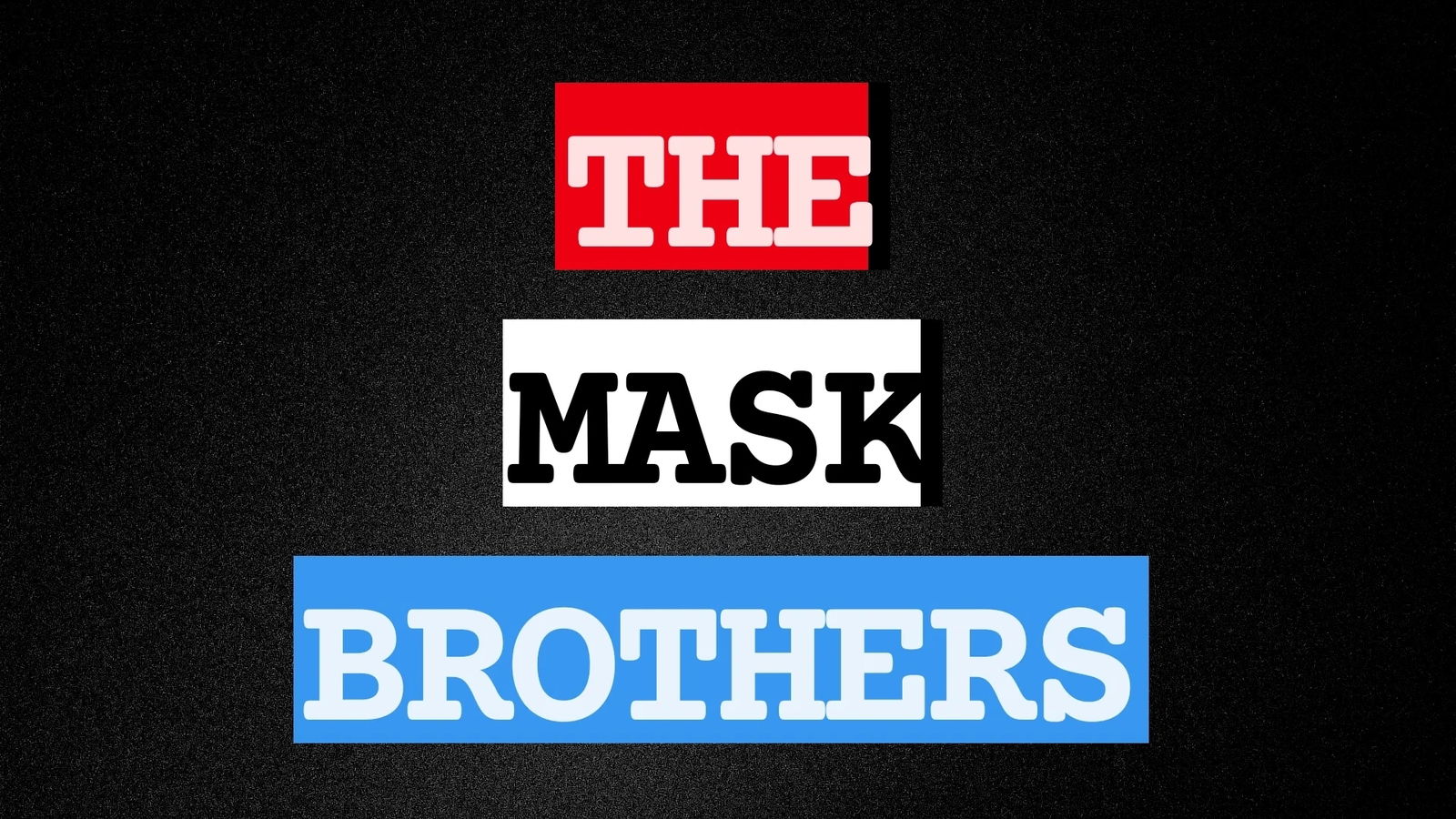 The mask brothers photo