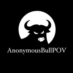 AnonymousBullPOV - A Bull's Eye View of the Financial World