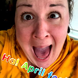 Ashley Mac, Surprised April Fool's
