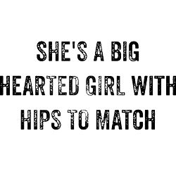 Hearted Girl with Hips to Match - DreamGirl