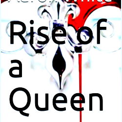 Rise of a Queen