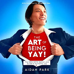 The Art of Being Yay!