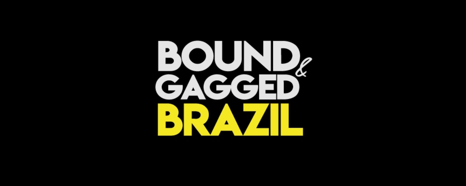 Bound &amp; Gagged Brazil photo