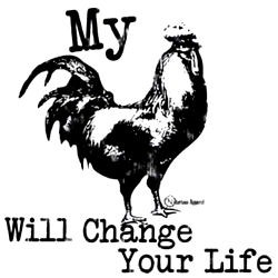 Will My Chicken Change Your Life?
